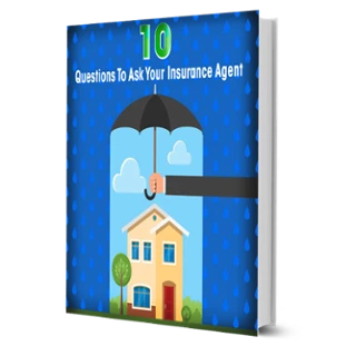 10 Questions To Ask Your Insurance Agent eBook.  Get your free copy.
